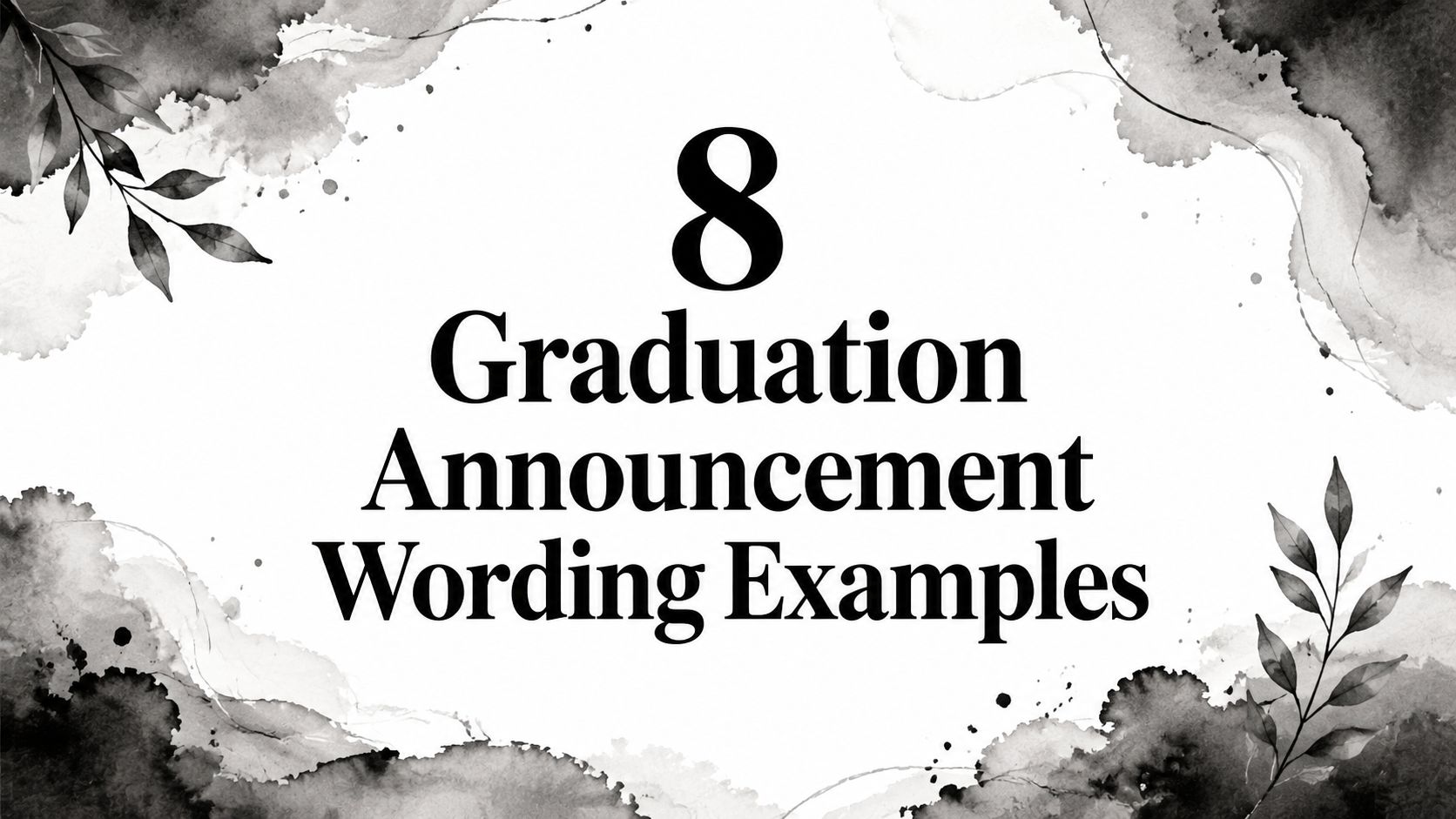 8 Graduation Announcement Wording Examples