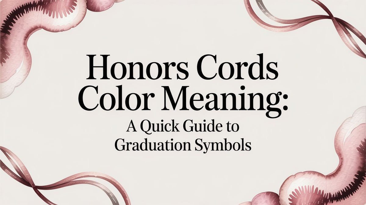 Honor Cords Color Meaning: A Quick Guide to Graduation Symbols