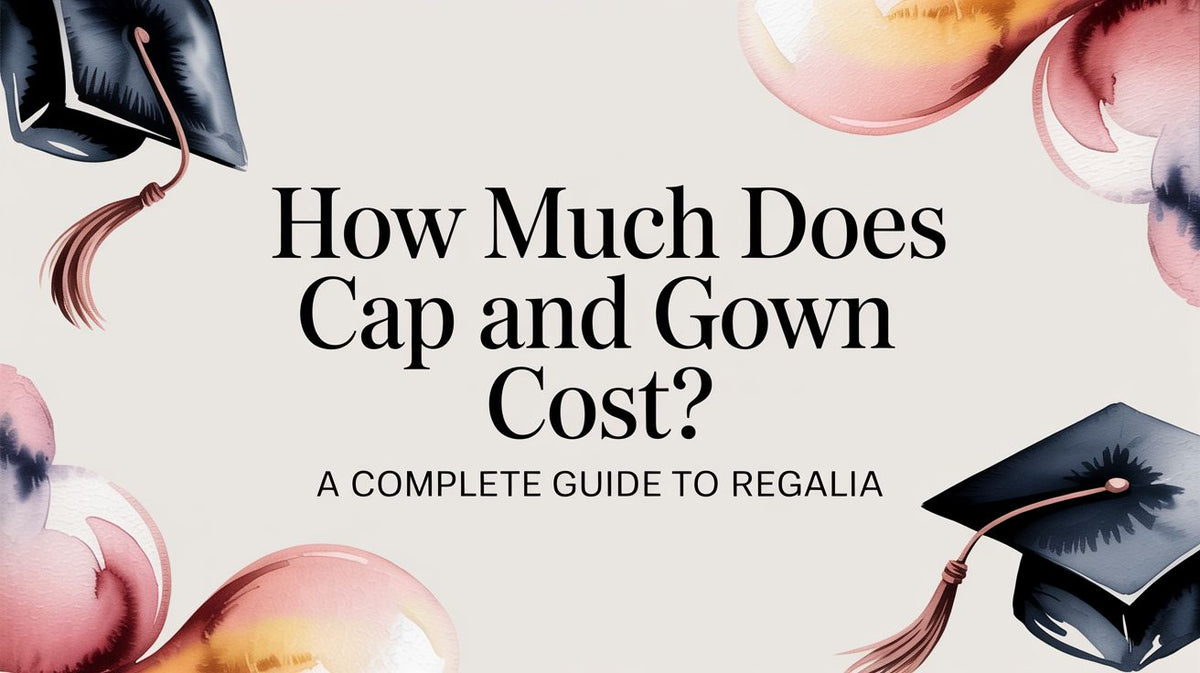 Graduation Cost How much does cap and gown cost? A Complete Guide to Regalia – Gradshop