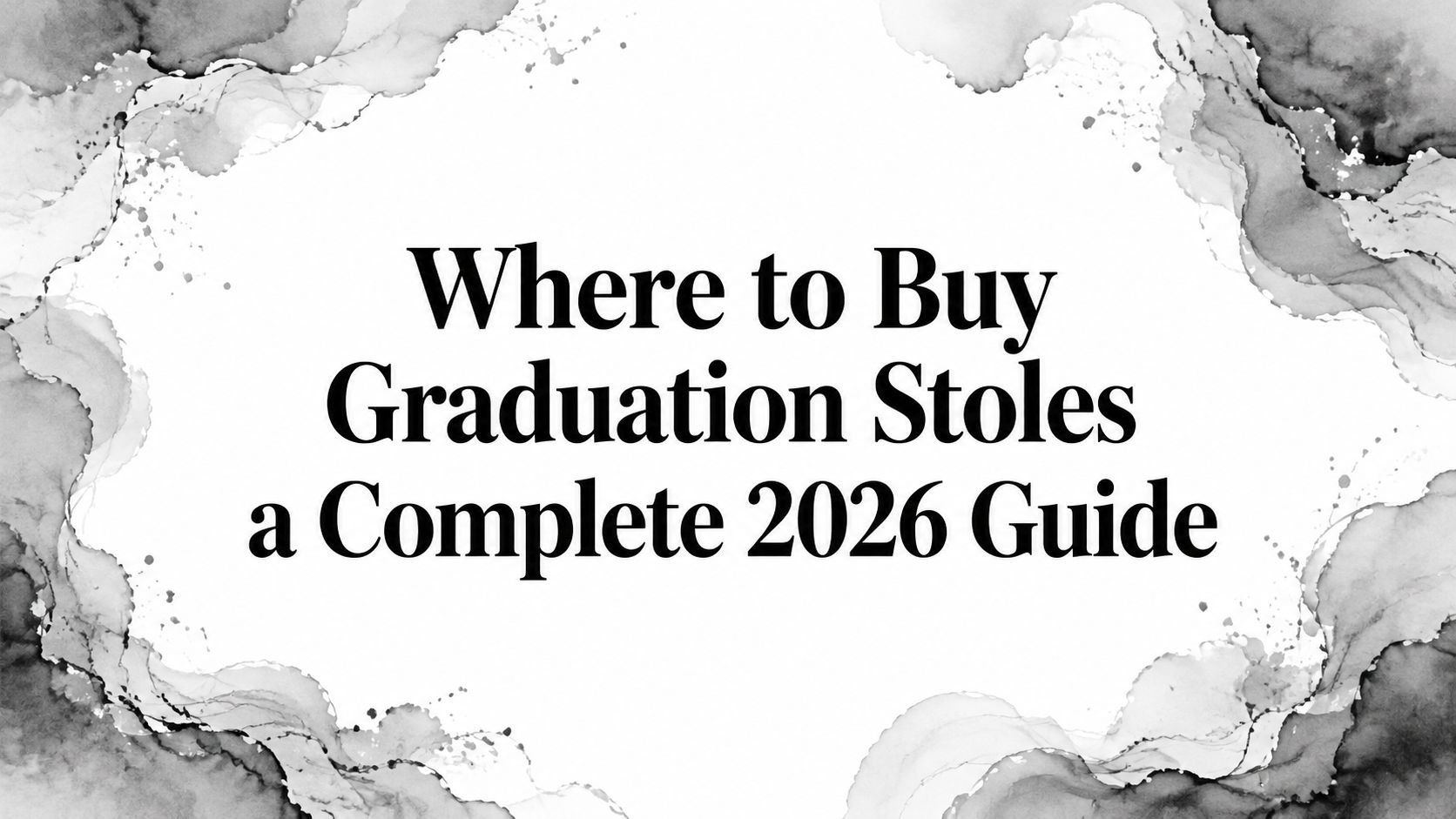 Where to Buy Graduation Stoles a Complete 2026 Guide