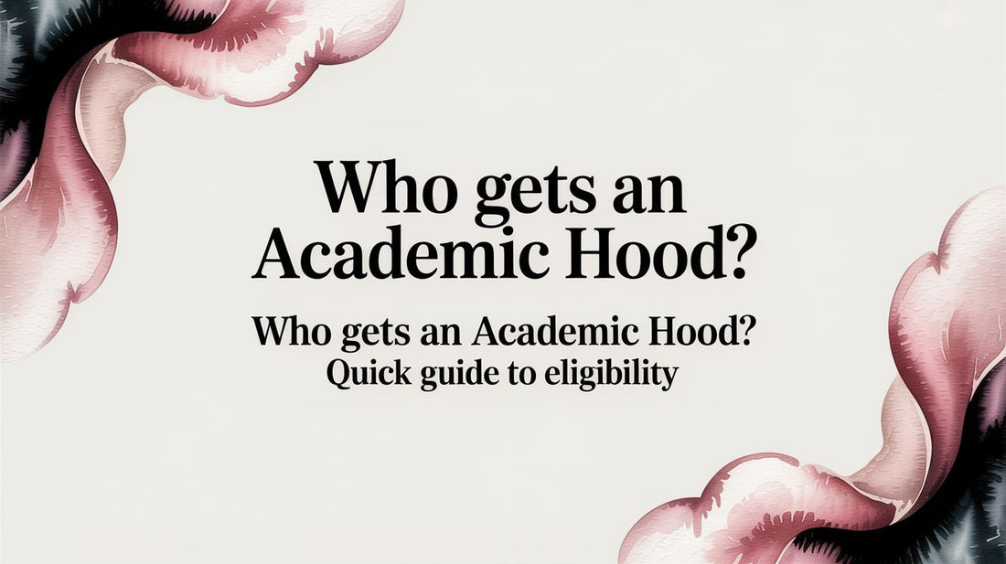 Who Gets an Academic Hood? Quick Guide to Eligibility